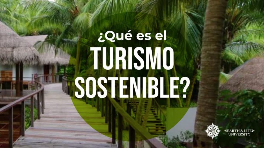 El fenómeno del turismo sostenible: impacto y desafíos